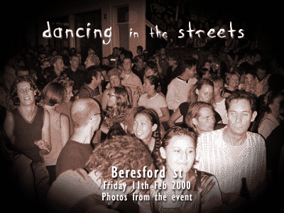 Photos from Dancing in the Streets - Beresford St, Friday 11th Feb 2000